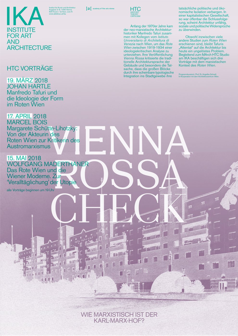 Vortrag von Wolfgang Maderthaner, veranstaltet im Rahmen der  Vortragsreihe „Vienna Rossa Check“ an der Plattform History | Theory |  Criticism (HTC) am Institut für Kunst und Architektur durch Angelika  Schnell und in Zusammenarbeit mit dem Architekturzentrum Wien.