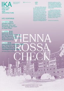 Vortrag von Wolfgang Maderthaner, veranstaltet im Rahmen der  Vortragsreihe „Vienna Rossa Check“ an der Plattform History | Theory |  Criticism (HTC) am Institut für Kunst und Architektur durch Angelika  Schnell und in Zusammenarbeit mit dem Architekturzentrum Wien.