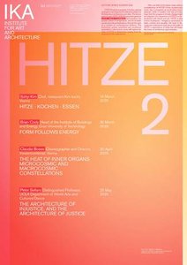 IKA Lecture Series 2019/2020
 
  
   HITZE TAKES COMMAND,
  
 
 organised and curated by Hannes Stiefel.
 
 
  
   We will keep you informed about
   
   
   
    new dates and formats.