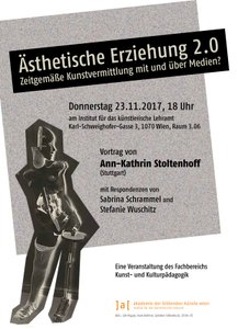 Vortrag von Ann-Kathrin Stoltenhoff (Stuttgart) mit Respondenzen von Sabrina Schrammel und Stefanie Wuschitz.
 
 Eine Veranstaltung des Fachbereichs Kunst- und Kulturpädagogik.