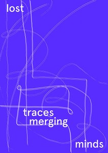 Flyer der Ausstellung lost traces merging minds auf lila Hintergrund