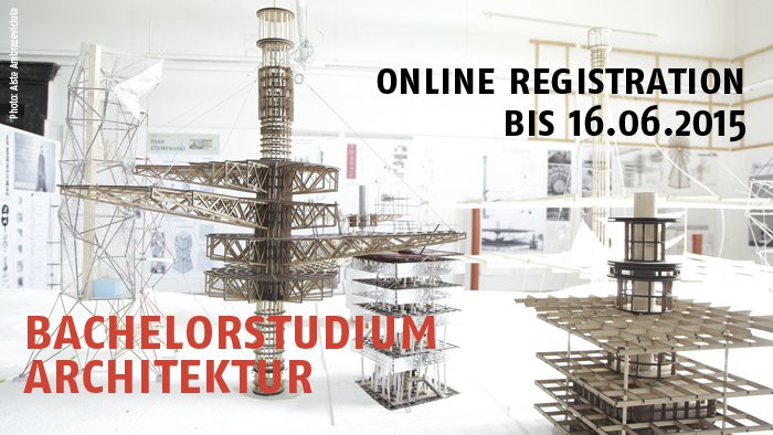 Anmeldung für Bachelor für Architektur
 
  
  Online Registrierung: 27.05.-16.06.2015