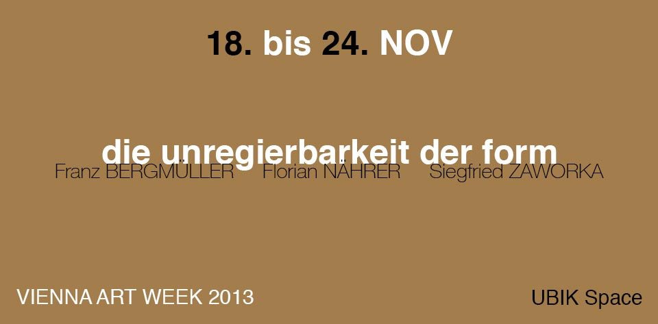 Eine Veranstaltung des Ubik Space im Kooperation mit der Vienna Art Week 2013. Ubik ist ein von zwei Studierenden der Akademie der bildenden Künste Wien, gegründeter Offspace in der Linken Wienzeile 72.
 
 
 Öffnungszeiten: Mo - Fr 17.00 - 20.00 h
 
 Sa - So, 14.00 - 19.00 h, sowie nach Vereinbarung.