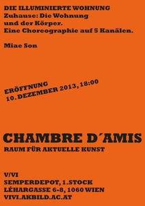 Chambre d'amis - Raum für aktuelle Kunst
 
 Zuhause: Die Wohnung und der Körper.
 
 Eine Choreographie auf 5 Kanälen von Miae Son am Institut für bildende Kunst, Video und Videoinstallation.