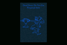 Dead Dove Do Not Eat Perpetual Stew, Saffi Adler, Mark Pezinger Books, 2025