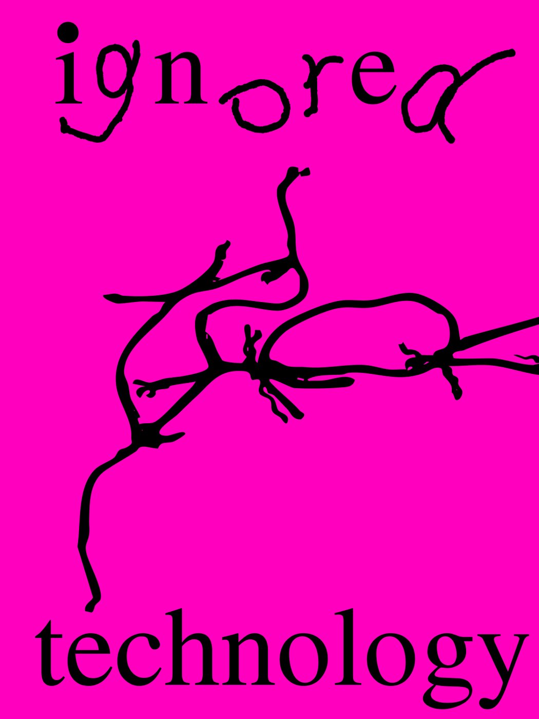 magentafarbenes Poster mit dem Titel ignored technology und kritzelei