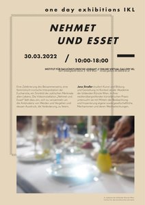 Poster of an Exhibition with the Text "Nehmet und Esset" and an introduction text and a picture of a table underneath
