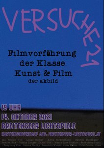 Filmscreening by the studio Art and Film.
 
 
  
  
 
 
  https://www.breitenseer-lichtspiele.at/event/versuche-21-filmvorfuehrung-der-klasse-kunstfilm/