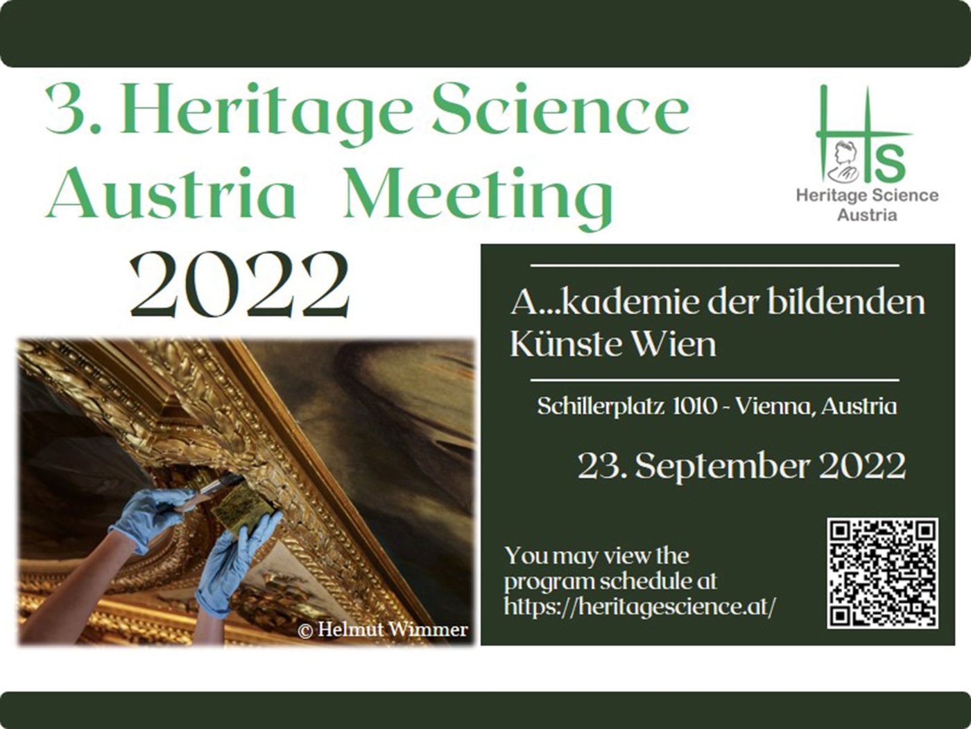 The image shows the conference flyer in which the announcement of the conference is written, taking place on the 23rd September 2022 at the Academy of Fine Arts Vienna Schillerplatz 3, 1010 Vienna. Further information is given on the official website: heritagescience.at