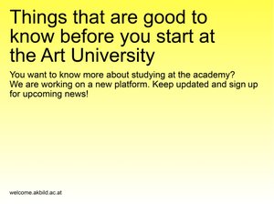 Text „Things that are good to know before you start at the Art University”