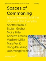 Spaces of Commoning: Artistic Research and the Utopia of the Everyday